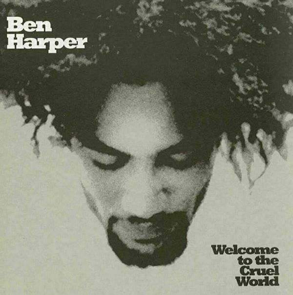 Ben Harper Ben Harper - Welcome To The Cruel World (2 LP)