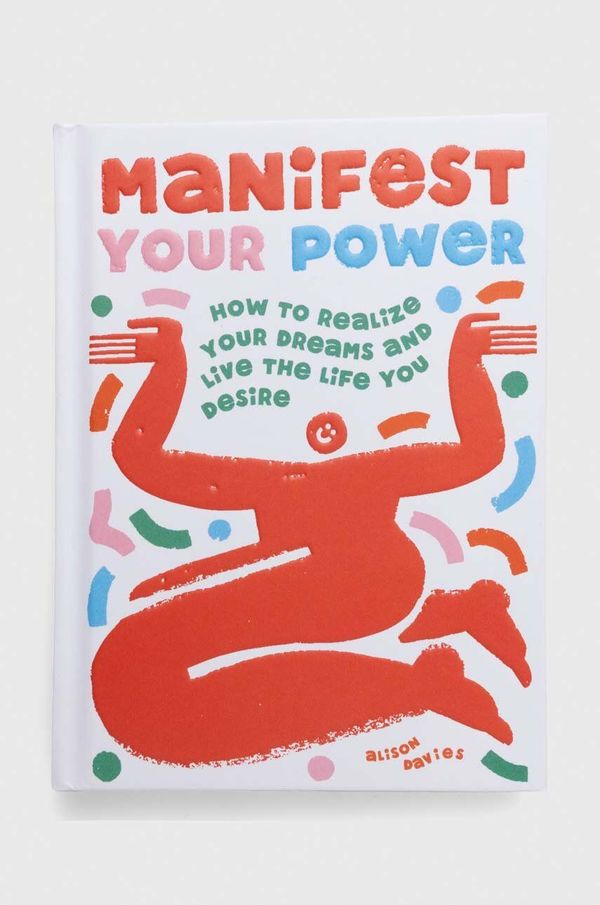 Quadrille Publishing Ltd Album Quadrille Publishing Ltd Manifest Your Power, Alison Davies