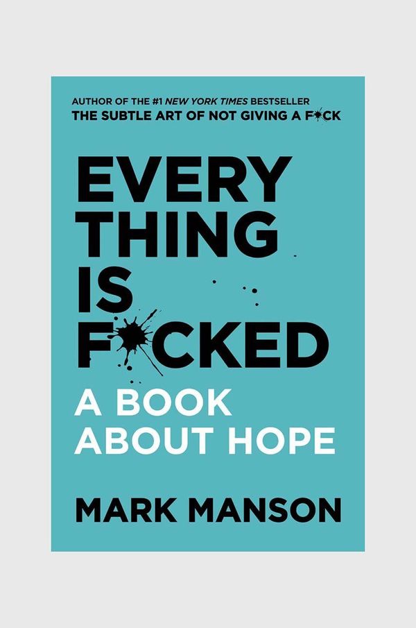 Inne Knjiga Everything is F*cked by Mark Manson, English