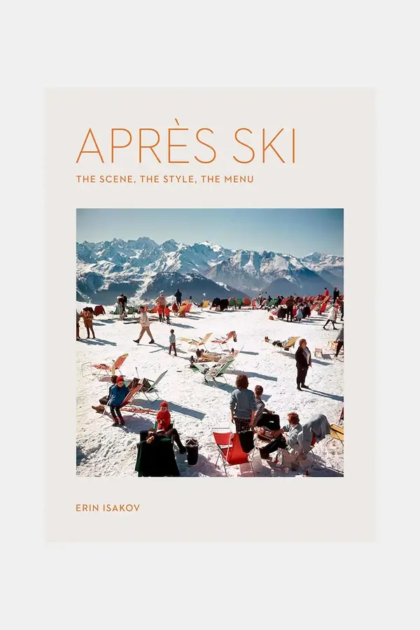Knjiga home & lifestyle Apres Ski by Erin Isakov, English Knjiga home & lifestyle Apres Ski by Erin Isakov, English