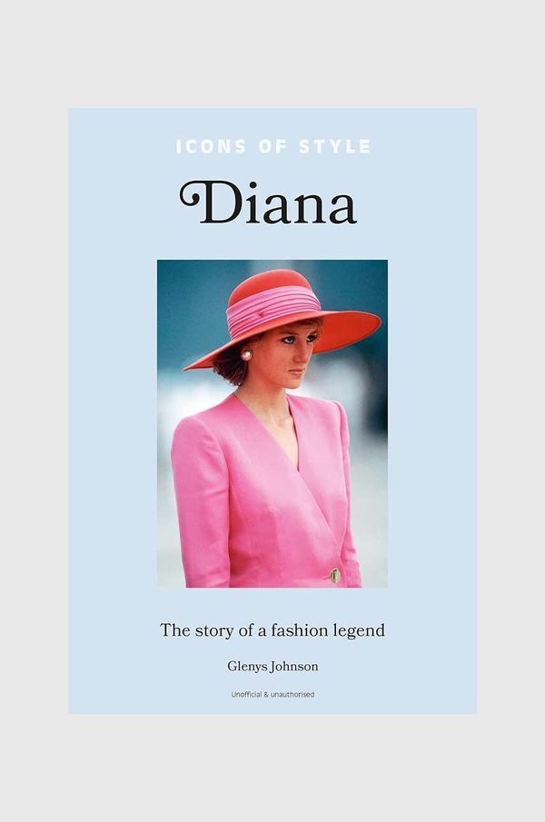 Inne Knjiga Icons of Style - Diana by Glenys Johnson, English