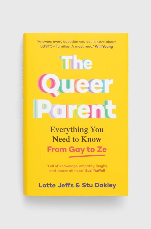 Pan Macmillan Knjiga Pan Macmillan The Queer Parent, Lotte Jeffs, Stuart Oakley