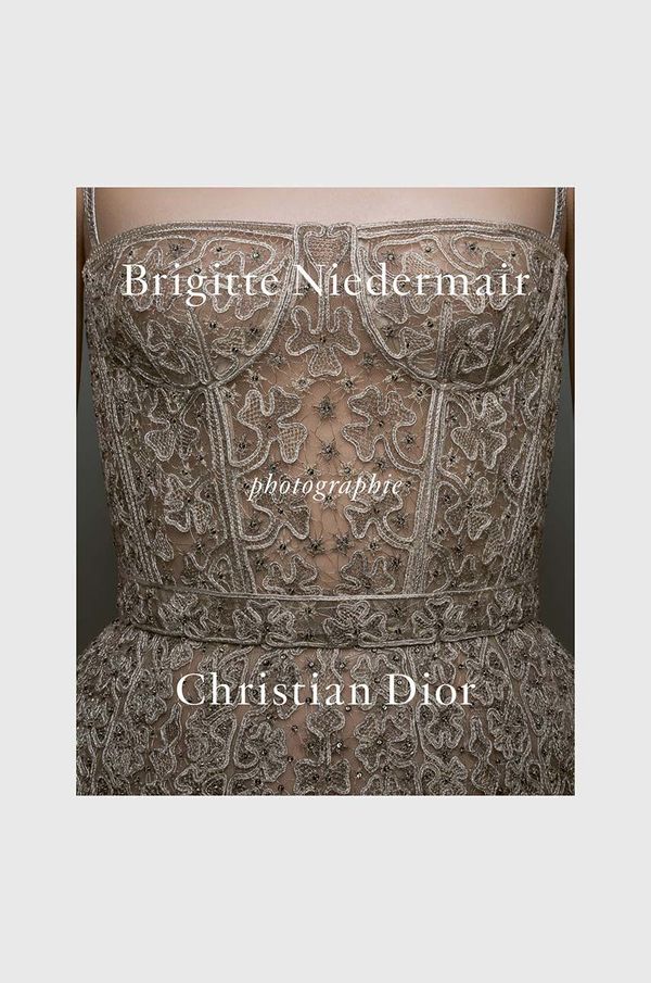 Inne Knjiga Photographie: Christian Dior by Brigitte Niedermair, Olivier Gabet, English