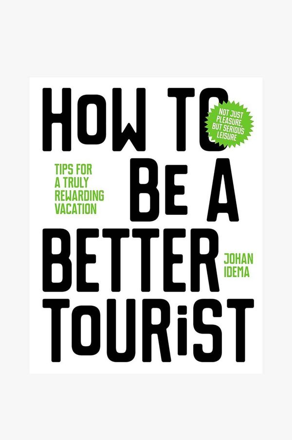 Inne Knjiga QeeBoo How to be a better Tourist by Johan Idema, English