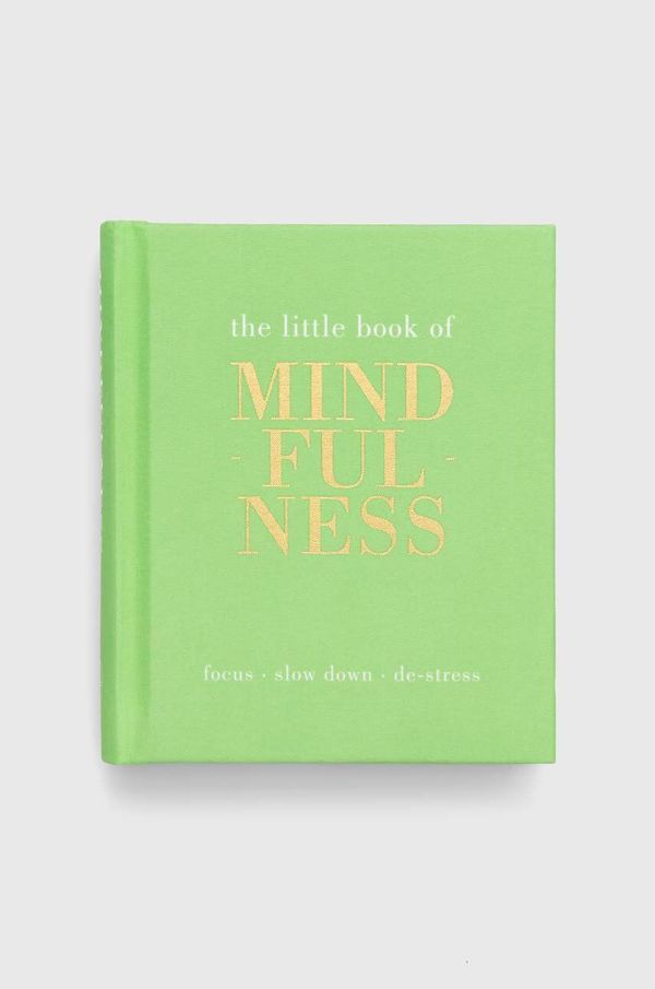 Quadrille Publishing Ltd Knjiga Quadrille Publishing Ltd The Little Book of Mindfulness, Tiddy Rowan