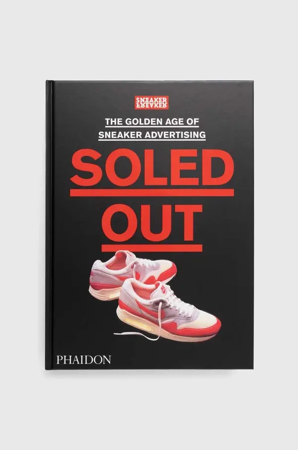 Knjiga Soled Out by Sneaker Freaker, English Knjiga Soled Out by Sneaker Freaker, English