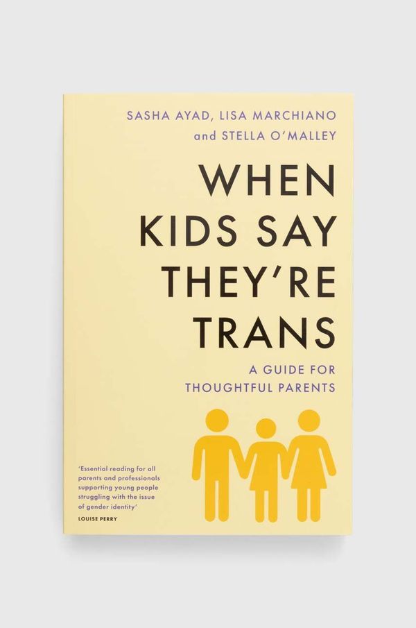 Swift Press Knjiga Universe Publishing When Kids Say They'Re TRANS : A Guide for Thoughtful Parents