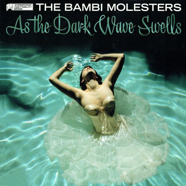 POSNETI MEDIJI BAMBI MOLESTERS - LP/AS THE DARK WAVE SWELLS