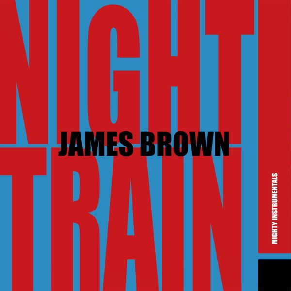 Warner BROWN J.- LP/NIGHT TRAIN! (MIGHTY INSTRUMENTALS)