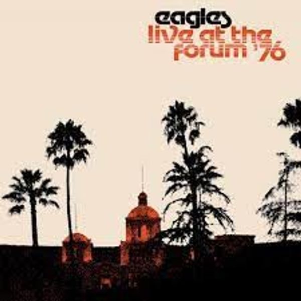 POSNETI MEDIJI EAGLES - 2LP/LIVE AT THE LOS ANGELES FORUM '76