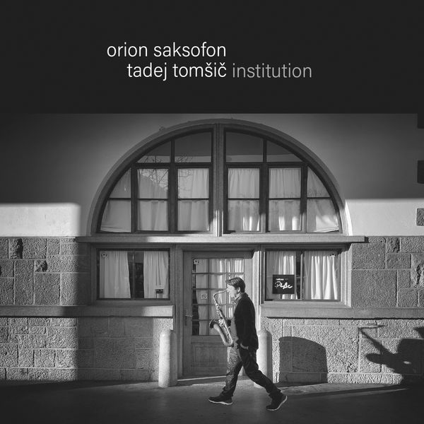 POSNETI MEDIJI TOMŠIČ T. INSTITUTION - ORION, SAKSOFON