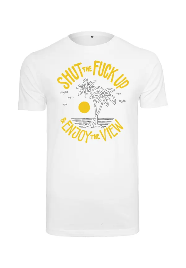 Mister Tee Shut the Fuck Up & Enjoy The View Tee white