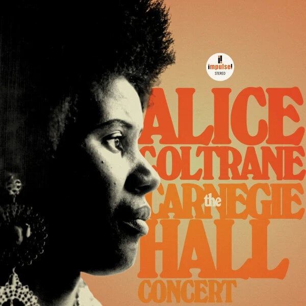 Alice Coltrane Alice Coltrane - The Carnegie Hall Concert (2 LP)