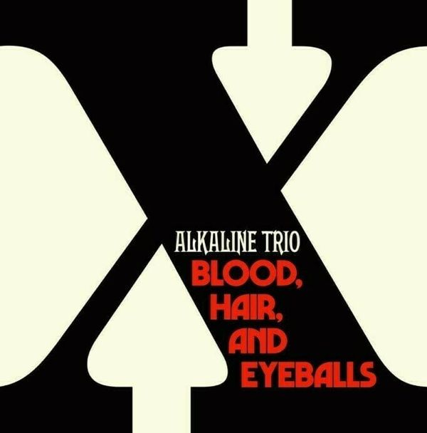 Alkaline Trio Alkaline Trio - Blood, Hair And Eyeballs (LP)