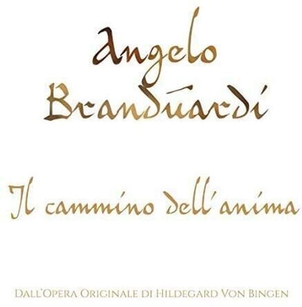 Angelo Branduardi Angelo Branduardi - AIl Cammino Dell'Anima (CD)