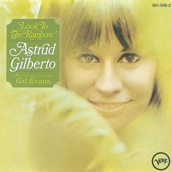 Astrud Gilberto Astrud Gilberto - Look To The Rainbow (LP)