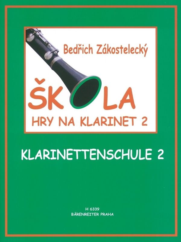 Bedřich Zakostelecký Bedřich Zakostelecký Škola hry na klarinet 2 Notna glasba