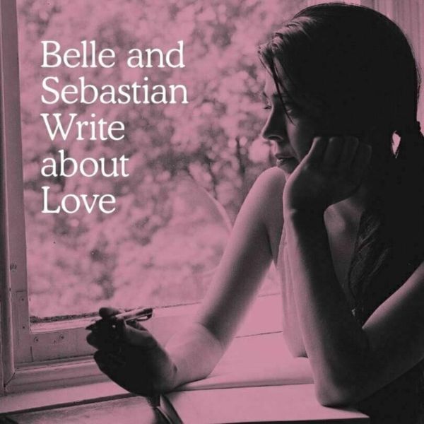 Belle and Sebastian Belle and Sebastian - Write About Love (LP)