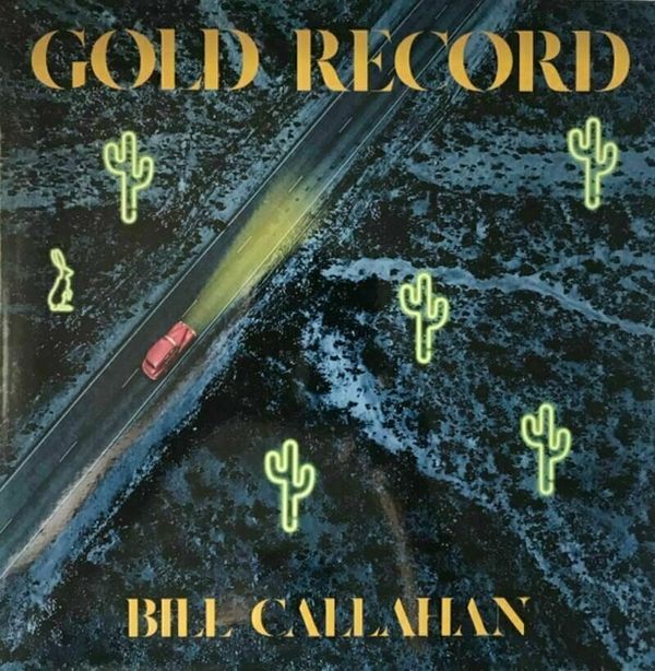 Bill Callahan Bill Callahan - Gold Record (LP)