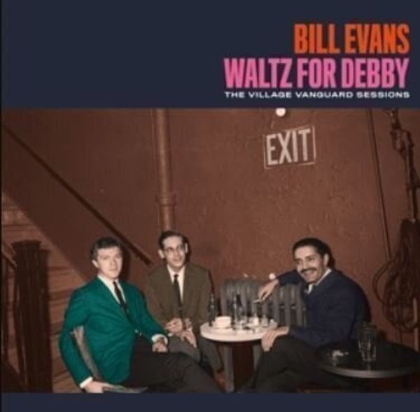 Bill Evans Bill Evans - Waltz For Debby - The Village Vanguard Sessions (LP)