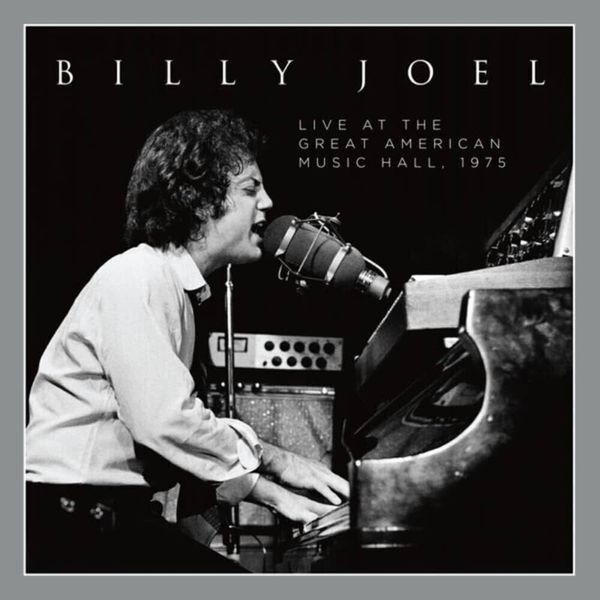 Billy Joel Billy Joel - Live At The Great American Music Hall 1975 (2 LP)