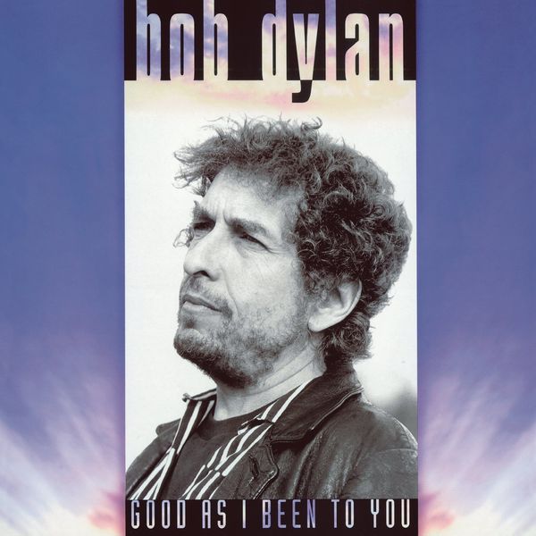 Bob Dylan Bob Dylan Good As I Been To You (LP)