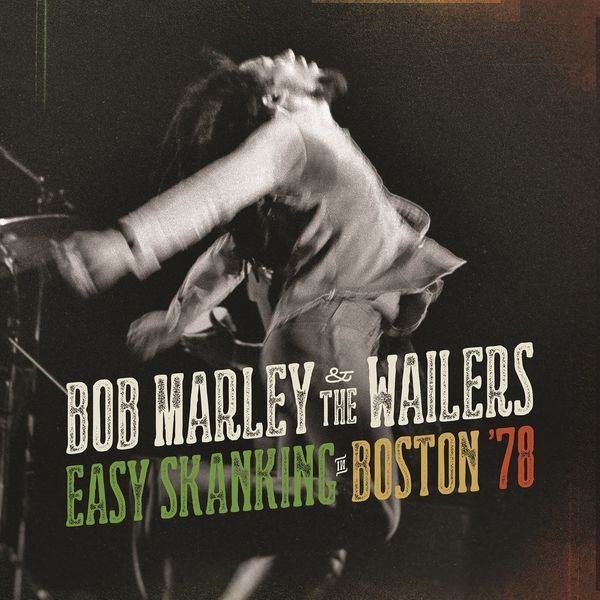 Bob Marley & The Wailers Bob Marley & The Wailers - Easy Skanking In Boston 78 (2 LP)