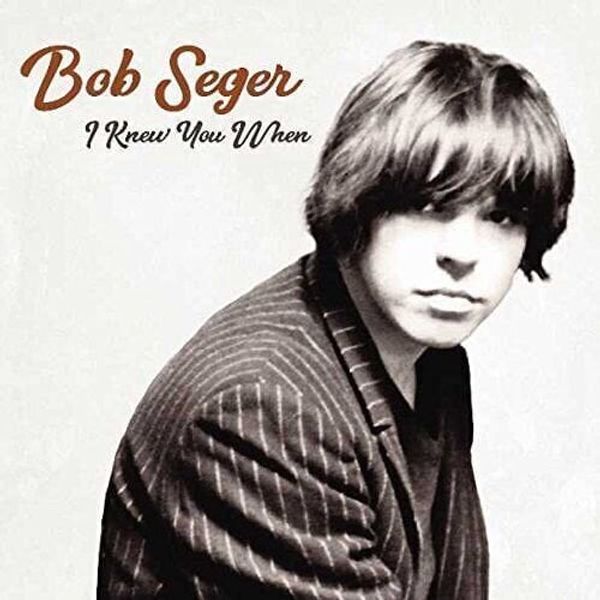 Bob Seger Bob Seger - I Knew You When (LP)