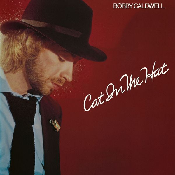 Bobby Caldwell Bobby Caldwell - Cat In the Hat (LP)
