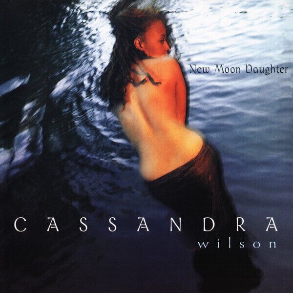 Cassandra Wilson Cassandra Wilson - New Moon Daughter (2 LP) (180g)