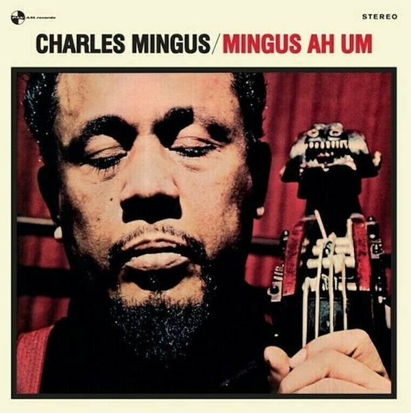 Charles Mingus Charles Mingus - Mingus Ah Um (Limited Edition) (Reissue) (180g) (LP)