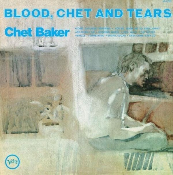 Chet Baker Chet Baker - Blood, Chet And Tears (Remastered) (LP)