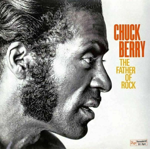 Chuck Berry Chuck Berry - The Father Of Rock (2 LP)