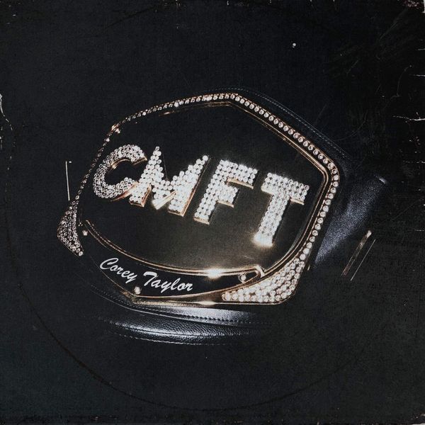 Corey Taylor Corey Taylor - CMFT (LP)