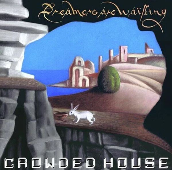 Crowded House Crowded House - Dreamers Are Waiting (LP)