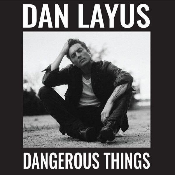 Dan Layus Dan Layus - Dangerous Things (LP)