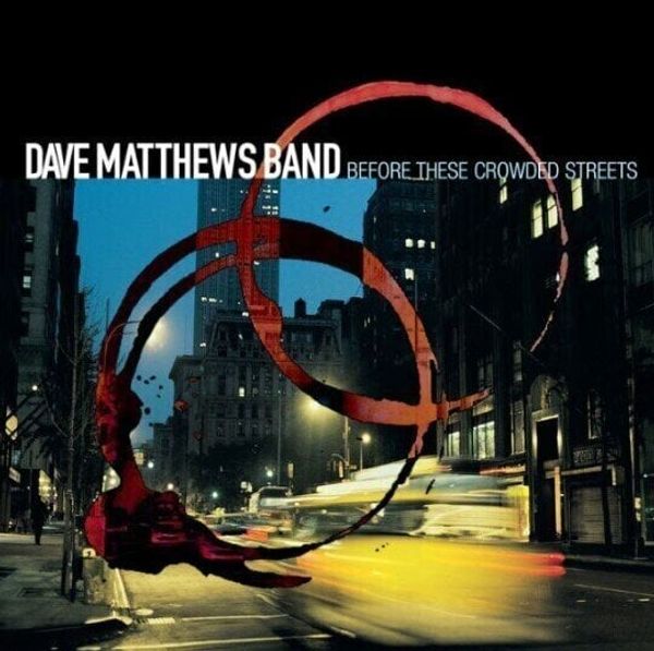 Dave Matthews Dave Matthews - Before These Crowded Streets (Reissue) (2 LP)