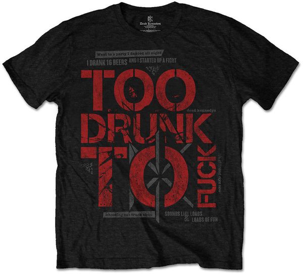 Dead Kennedys Dead Kennedys Majica Too Drunk Unisex Black L