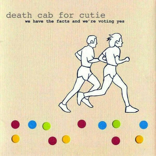 Death Cab For Cutie Death Cab For Cutie - We Have the Facts and We're Voting Yes (180g) (LP)