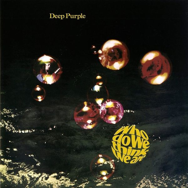 Deep Purple Deep Purple - Who Do We Think We Are (LP)