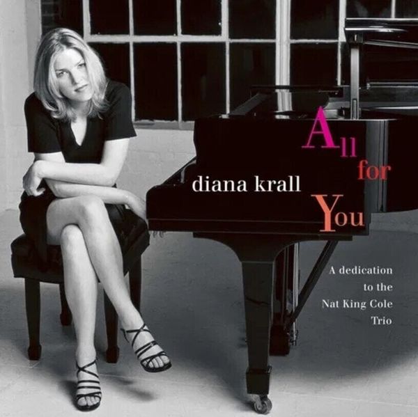 Diana Krall Diana Krall - All For You (A Dedication To The Nat King Cole Trio) (Remastered) (2 LP)