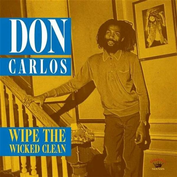 Don Carlos Don Carlos - Wipe The Wicked Clean (LP)