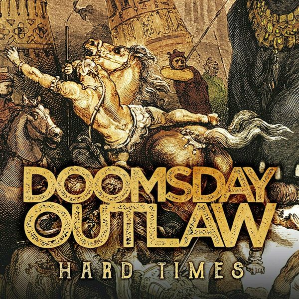 Doomsday Outlaw Doomsday Outlaw - Hard Times (2 LP)