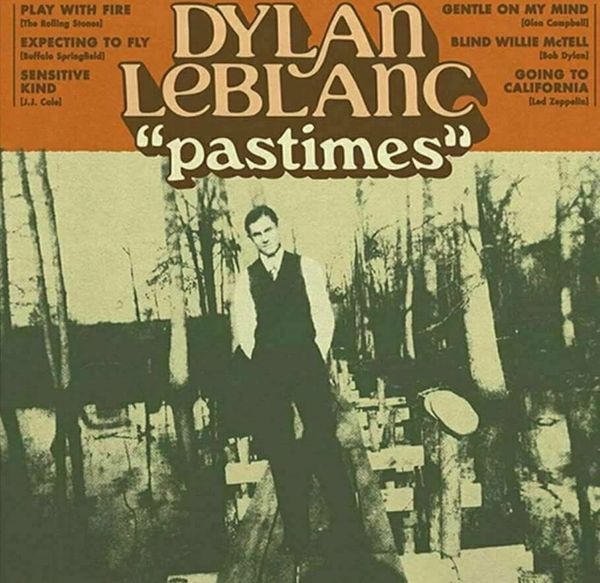 Dylan LeBlanc Dylan LeBlanc - Pastimes (12" Vinyl)