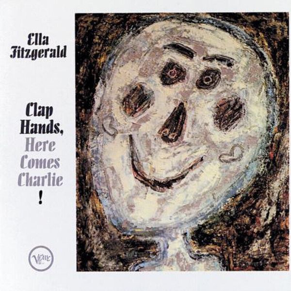 Ella Fitzgerald Ella Fitzgerald - Clap Hands, Here Comes Charlie! (LP)