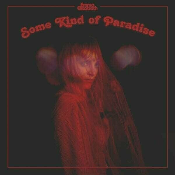 Emma Elisabeth Emma Elisabeth - Some Kind Of Paradise (LP)