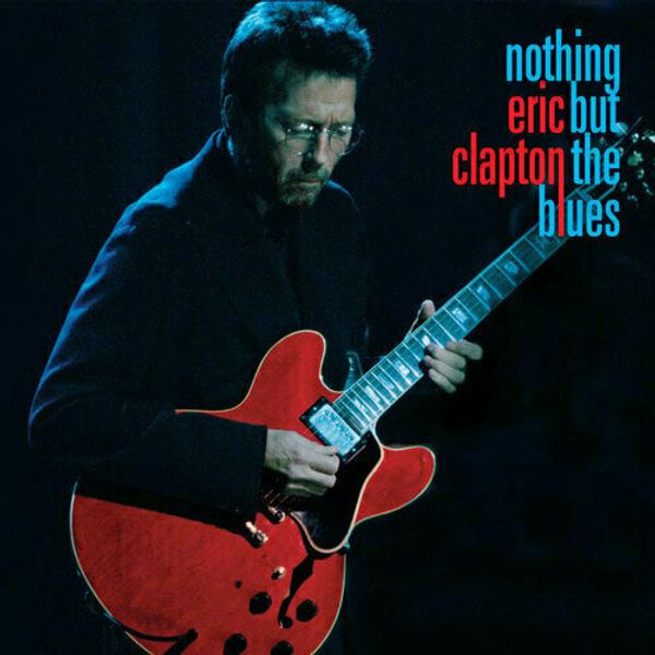 Eric Clapton Eric Clapton - Nothing But The Blues (2 LP)