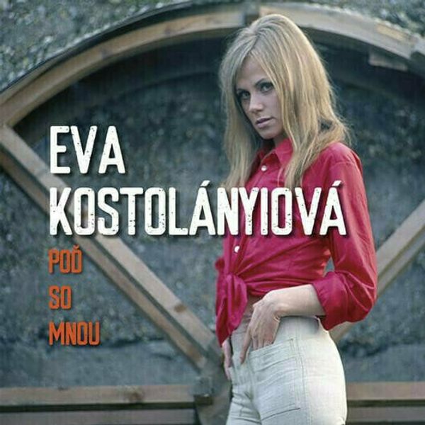 Eva Kostolányiová Eva Kostolányiová - Poď so Mnou (LP)