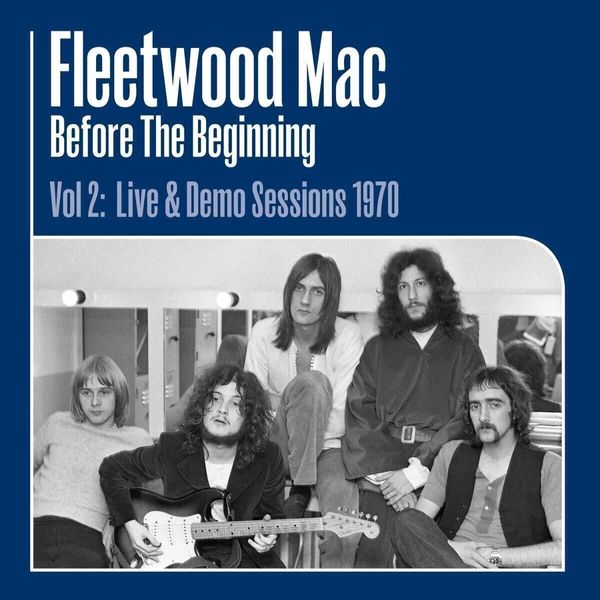 Fleetwood Mac Fleetwood Mac - Before The Beginning Vol 2:1970 (3 LP)