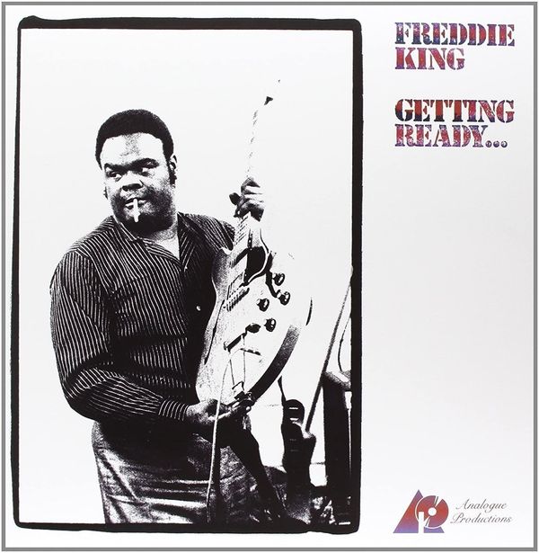 Freddie King Freddie King - Getting Ready... (LP)